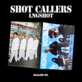 LNGSHOT SHOT CALLERS - Magazine