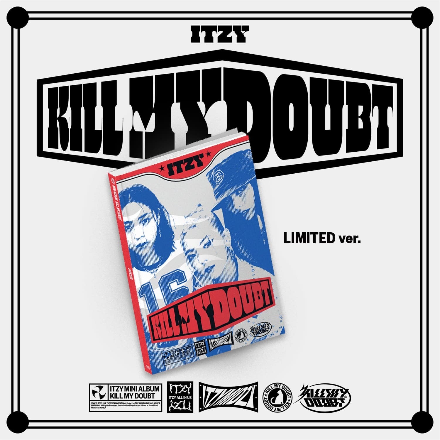 ITZY Kill My Doubt - Limited