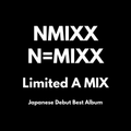 NMIXX N=MIXX - Limited A MIX