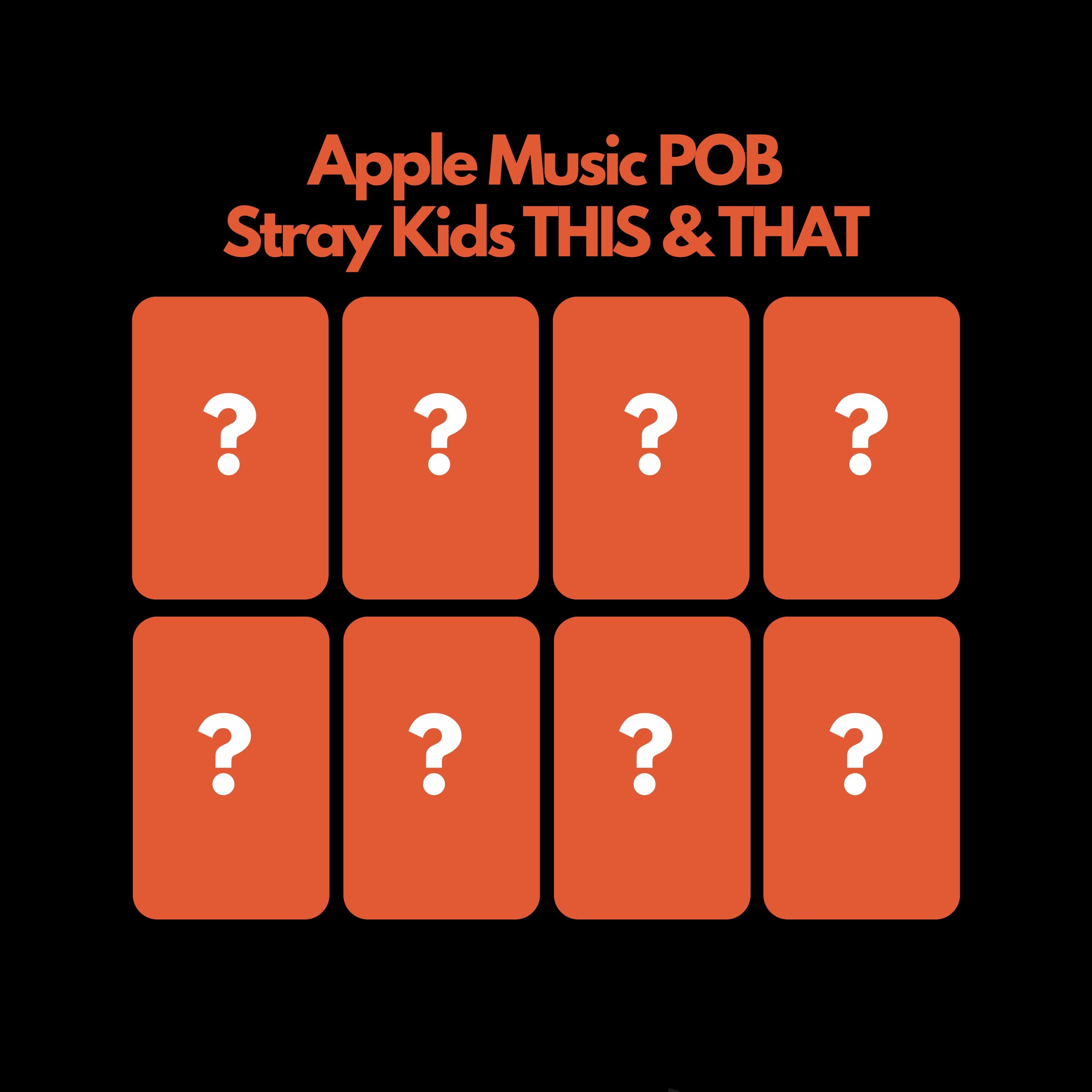 Stray Kids THIS & THAT Apple Music POB