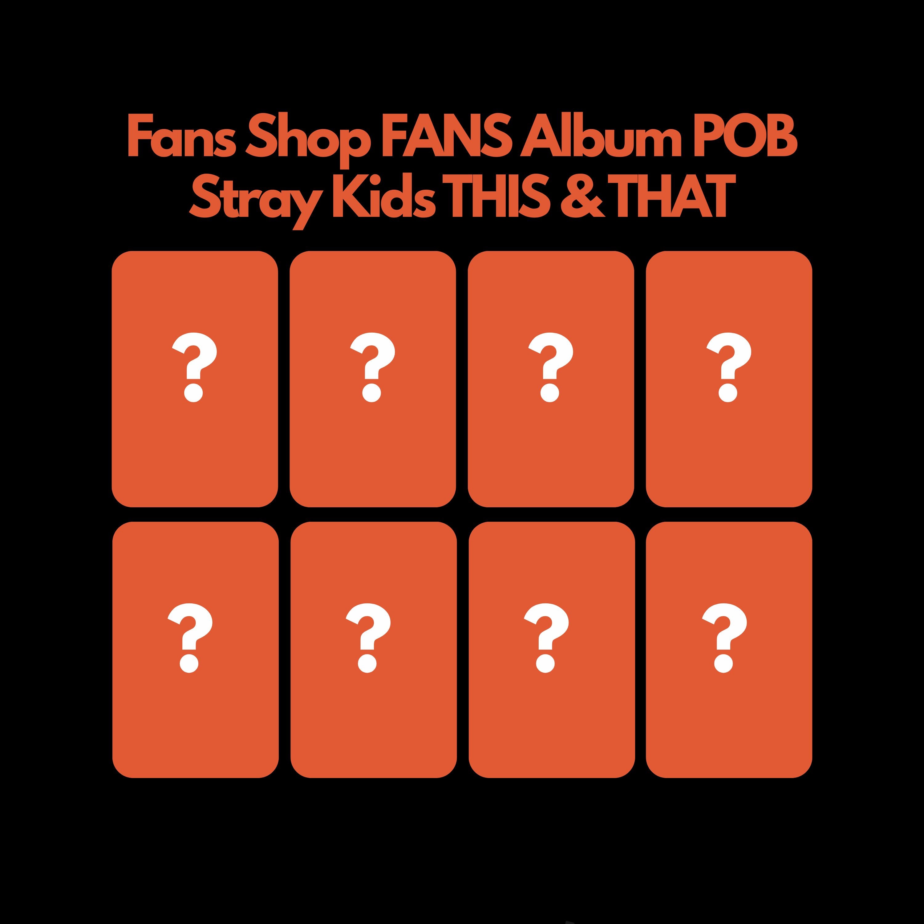Stray Kids THIS & THAT Fans Shop FANS ALBUM POB