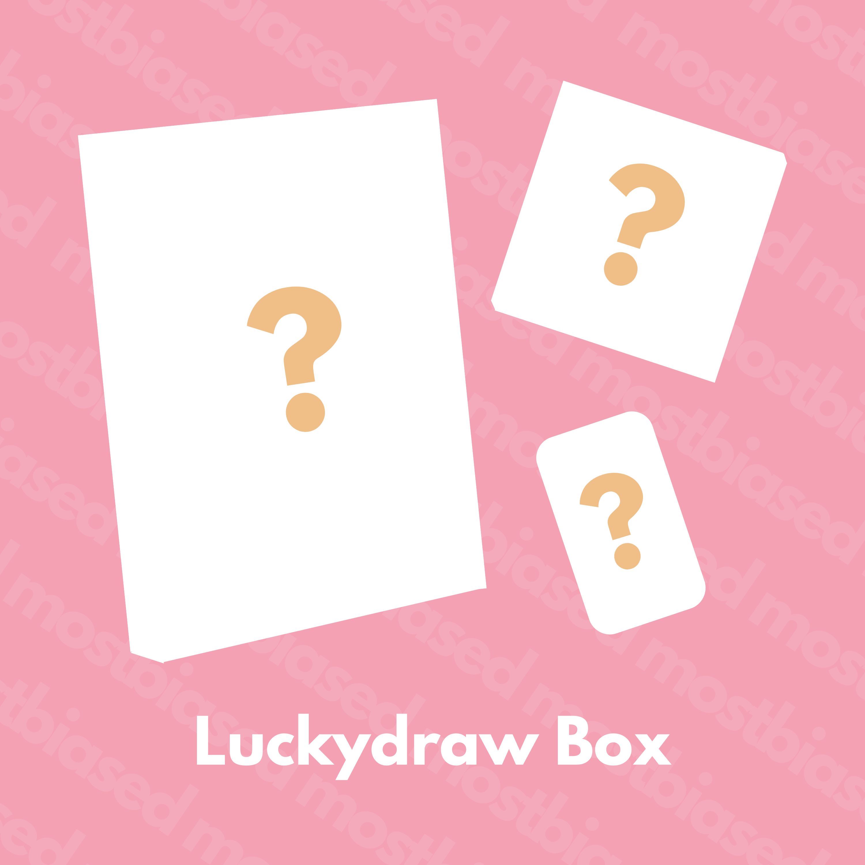 mostbiased LUCKYDRAW BOX