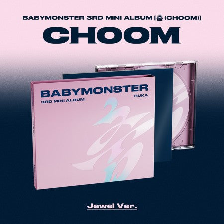BABYMONSTER 춤 CHOOM - Jewel Case